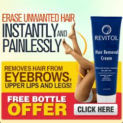 Erase Unwanted Hair Instantly and Painlessly with "Revitol Hair Removal ...