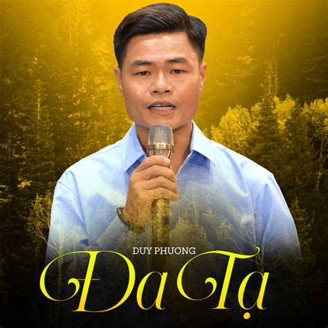 Đa Tạ - Album by Duy Phương | Spotify