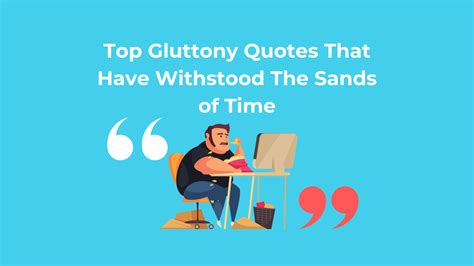 Top Gluttony Quotes By Stoics, Christians, and Wise Philosophers