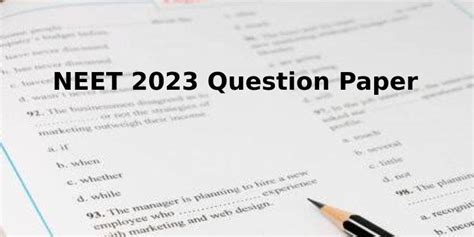 NEET 2023 Question Paper (Available): Download NEET UG Paper PDF Set-wise