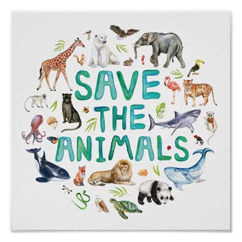 Watercolor Save the Animals Poster | Zazzle.com | Animal posters, Save ...