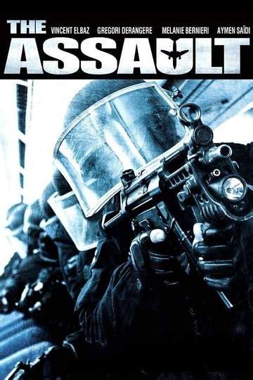 The Assault (2012) - Movie | Moviefone