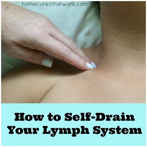 How to Self-Drain Your Lymph System - Home Cures That Work