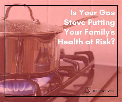 Is Your Gas Stove Putting Your Family's Health at Risk?