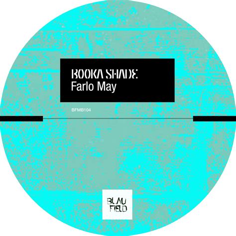 Booka Shade - Farlo May [BFMB104] MP3 download