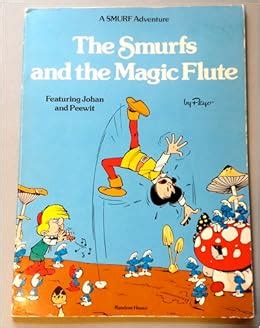 The Smurfs and the Magic Flute: Featuring Johan and Peewit (Smurf ...