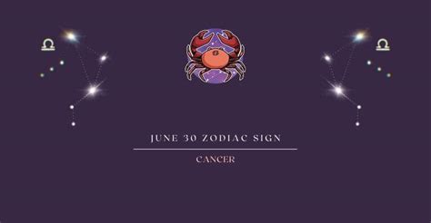 June 30 Zodiac Sign | What Zodiac Sign is June 30th