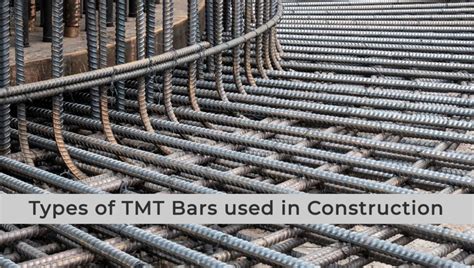 Different Types of TMT Bars Used in Construction |,MaterialTown