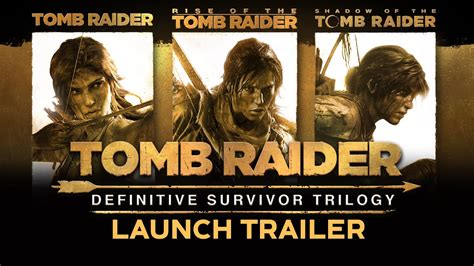 Tomb Raider: Definitive Survivor Trilogy Available Now - YouTube