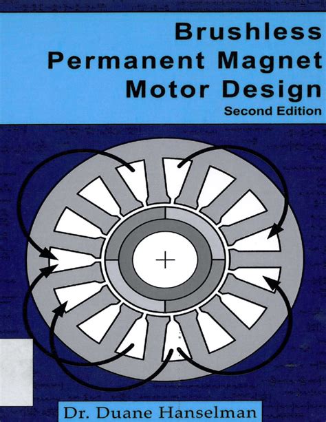 Brushless Permanent Magnet Motor Design-2nd Edition-Dr. Duane Hanselman