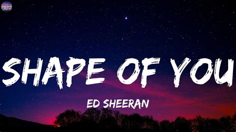 Ed Sheeran - Shape of You (Lyric Video) | Mix Lyrics 2023 - YouTube