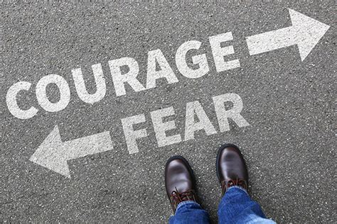 14 Quotes on Courage to Help Conquer Your Fears - Virtues for Life