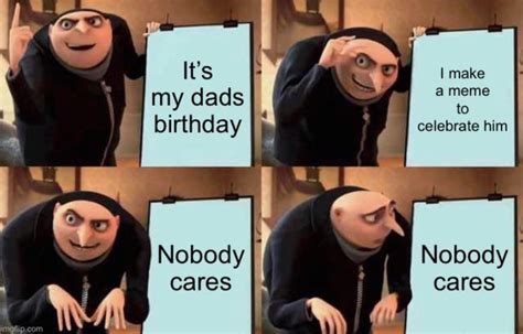 Happy birthday dad! : r/meme