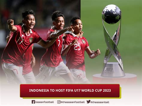 FIFA chính thức trao quyền đăng cai VCK World Cup U.17 cho Indonesia