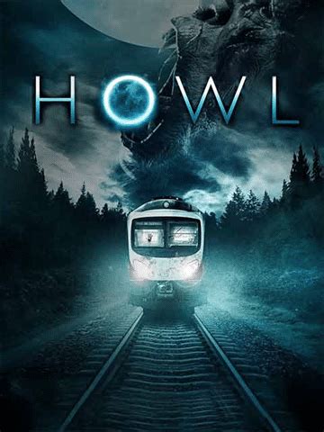 Howl (2016) - Movie | Reviews, Cast & Release Date - BookMyShow