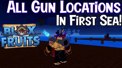 All Gun Locations in First Sea - Blox Fruits - YouTube