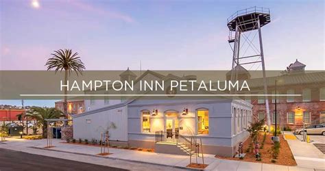 Hampton Inn Petaluma – Visit Petaluma California