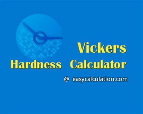 Vickers Hardness Calculator | Vickers Pyramid Number (HV) Calculation ...