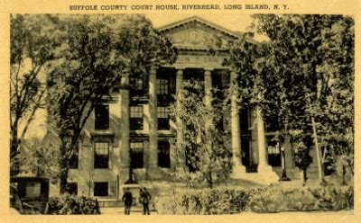 Suffolk County Courthouse, 1929 - Historical Society of the New York Courts