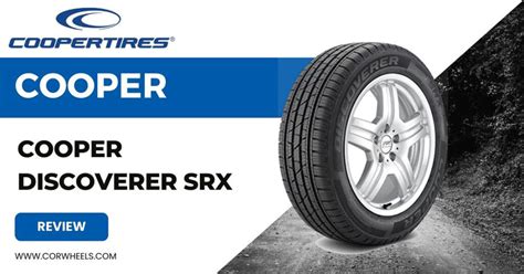 Cooper Discoverer SRX Reviews: 2024 SUVs Tire Test