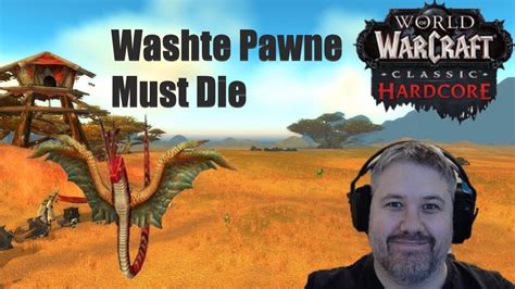 Washte Pawne Must Die! Wow Classic Hardcore #wowclassic #shorts #wow # ...