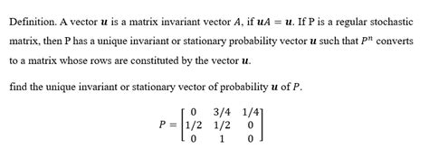 Solved Definition. A vector u is a matrix invariant vector | Chegg.com