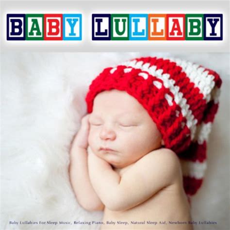 Baby Lullaby - Baby Lullabies for Sleep Music, Relaxing Piano, Baby ...