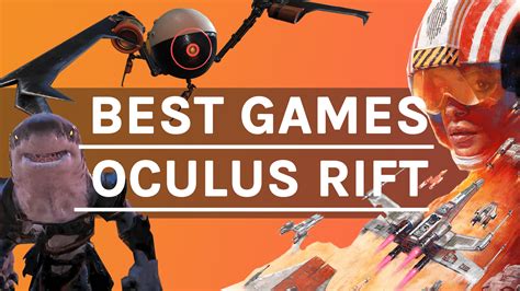 The 25 Best Oculus Rift Games And Experiences - Winter 2021