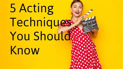 5 Acting Techniques You NEED to Know If You Want to Become an Actor ...