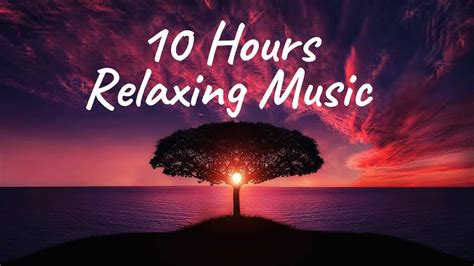 10 Hours Relaxing Music Meditation, Healing, Sleep Music, Zen, Calm ...