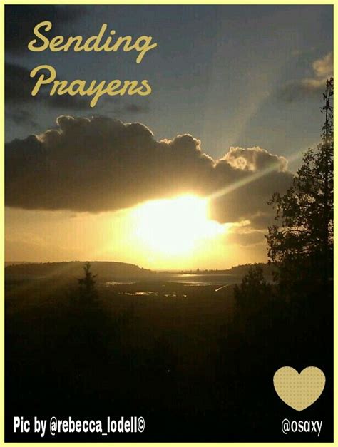 Sending prayers! | Sending prayers, Prayers for healing, Inspirational ...