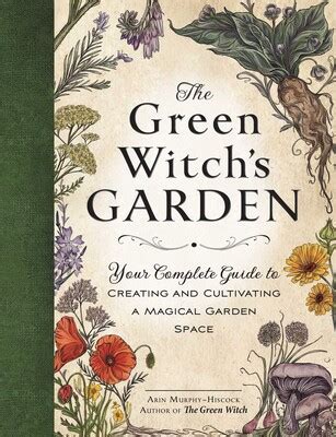 The Green Witch's Garden | Book by Arin Murphy-Hiscock | Official ...