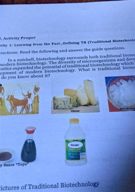 1. The pictures are related to traditional biotechnology. What are the ...