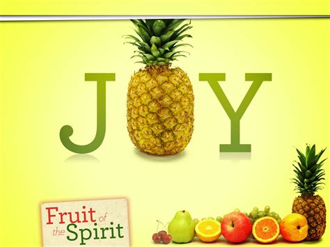 THE FRUIT OF THE SPIRIT – JOY | Fruit of the spirit, Fruit, Joy