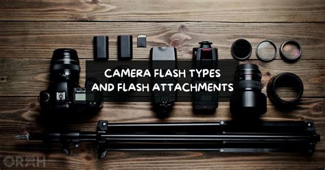 What Are The Camera Flash Types In Photography? - Orah Co