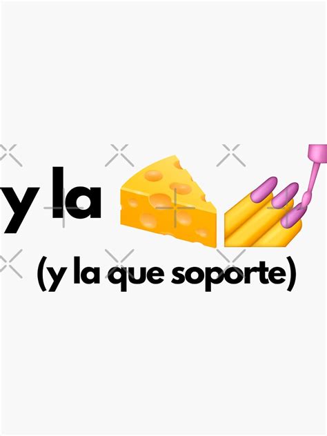 "y la queso" Sticker for Sale by brizzle321d | Redbubble