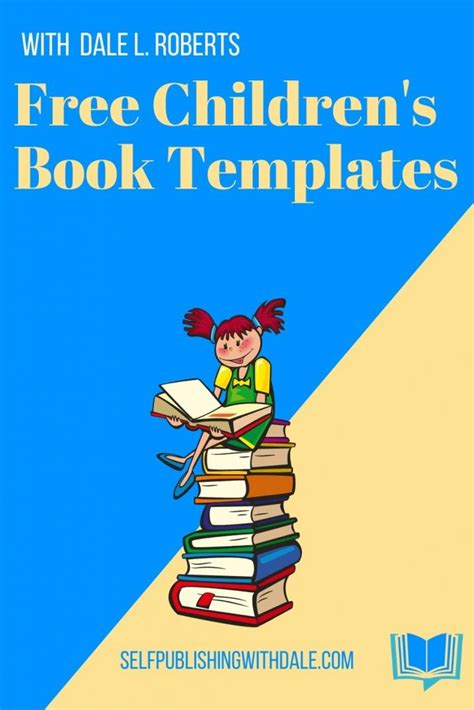 Get These FREE Childrens Book Templates | SelfPublishingwithDale.com