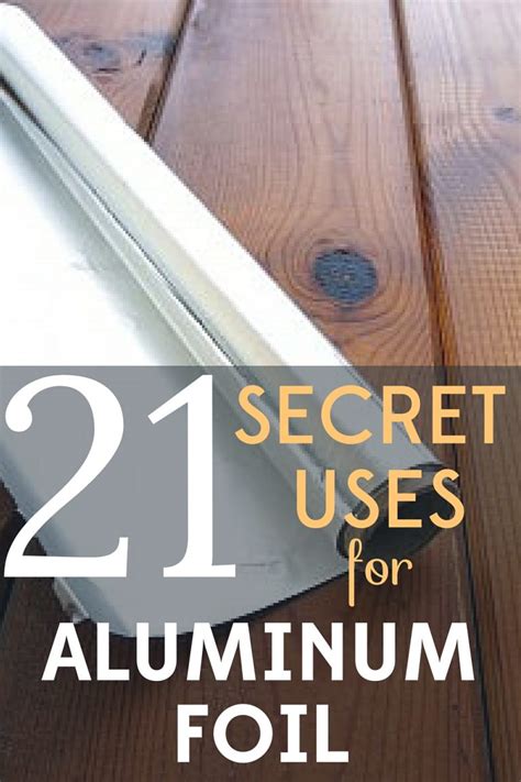 21 Secret Uses for Aluminum Foil