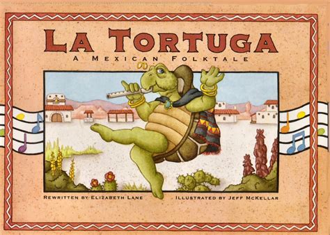 La Tortuga A Mexican Folktale by Elizabeth Lane Early Reading Program