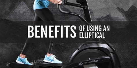 The Benefits of Using an Elliptical Machine