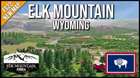 Quite Possibly the BEST LOOKING MAP for FS22 Yet - Elk Mountain ...