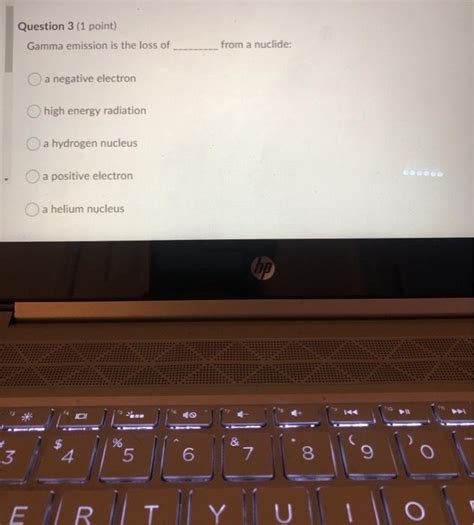 Solved Question 3 (1 point) Gamma emission is the loss of | Chegg.com