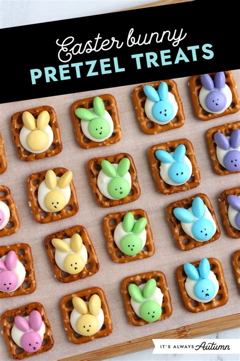 Easter Bunny Pretzel Treats - It's Always Autumn