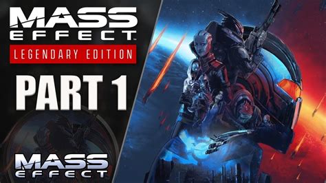 Mass Effect 1 Legendary Edition | Gameplay Walkthrough | XSX Part 1 ...