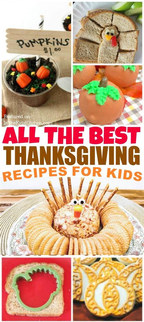 30+ Super Cute Thanksgiving Recipes for Kids - In the Kids' Kitchen