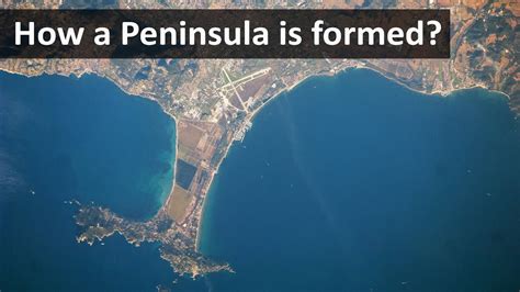 How a Peninsula is formed - YouTube