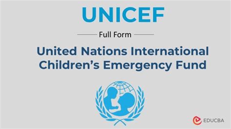 Full Form of UNICEF | Goals, Mission, Facts & Ambassadors