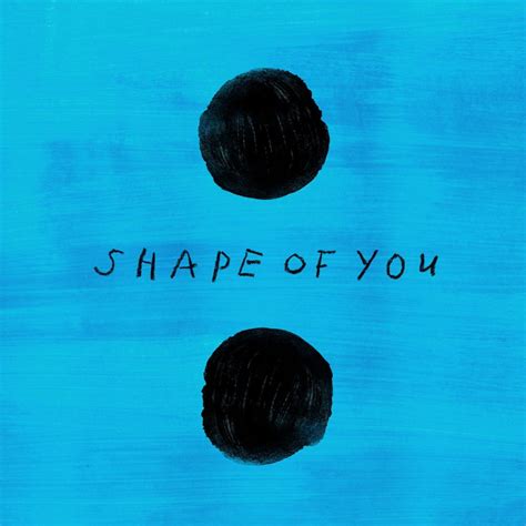 Ed Sheeran – Shape of You Lyrics | Genius Lyrics