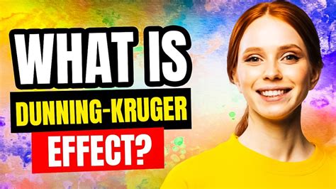 What is the Dunning-Kruger Effect? - Personality Growth