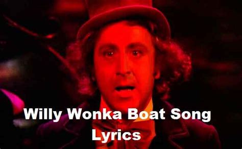 Willy Wonka Boat Song Lyrics - Song Lyrics Place